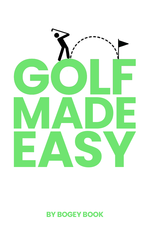 Golf Made Easy by Bogey Book