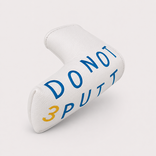 Do Not 3 Putt Blade Putter Headcover