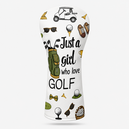Just a Girl Who Loves Golf Driver Headcover
